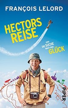 Hectors reise oder die suche - reise:,